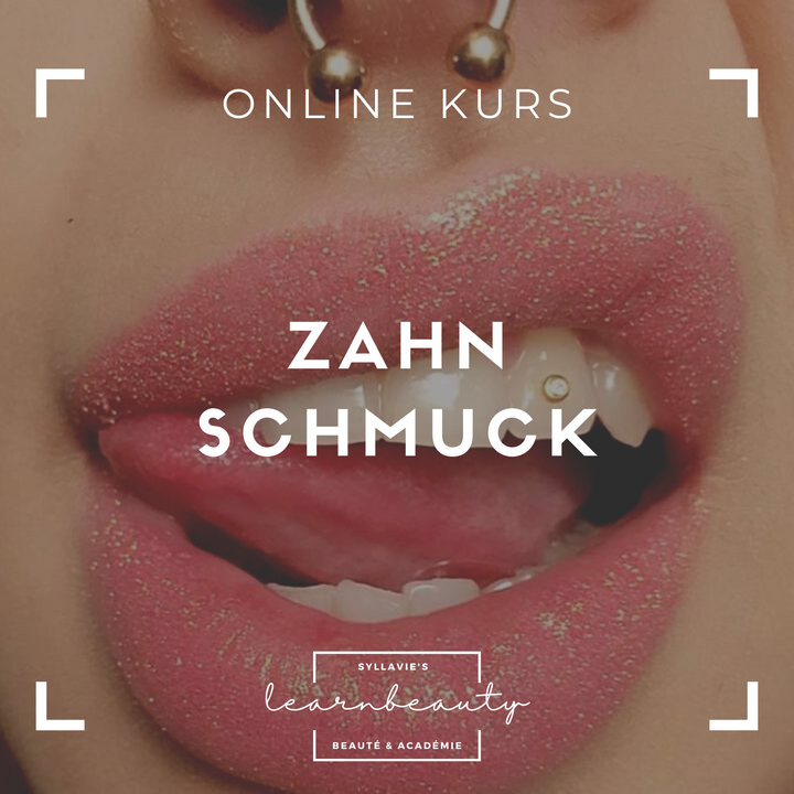Zahnschmuck: Online Kurs inkl. Übungsset "Bling Bling"