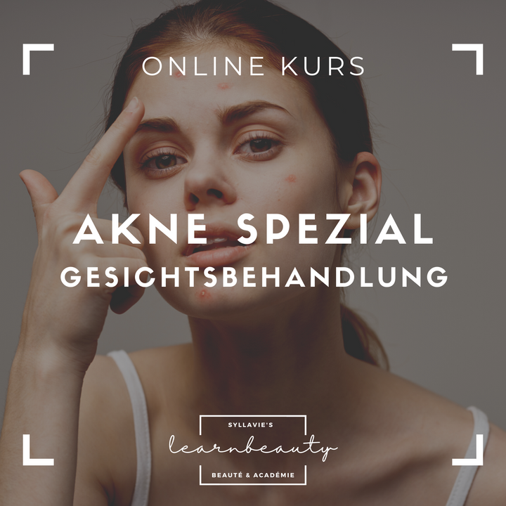 Akne Spezial Gesichtsbehandlung: Online Kurs